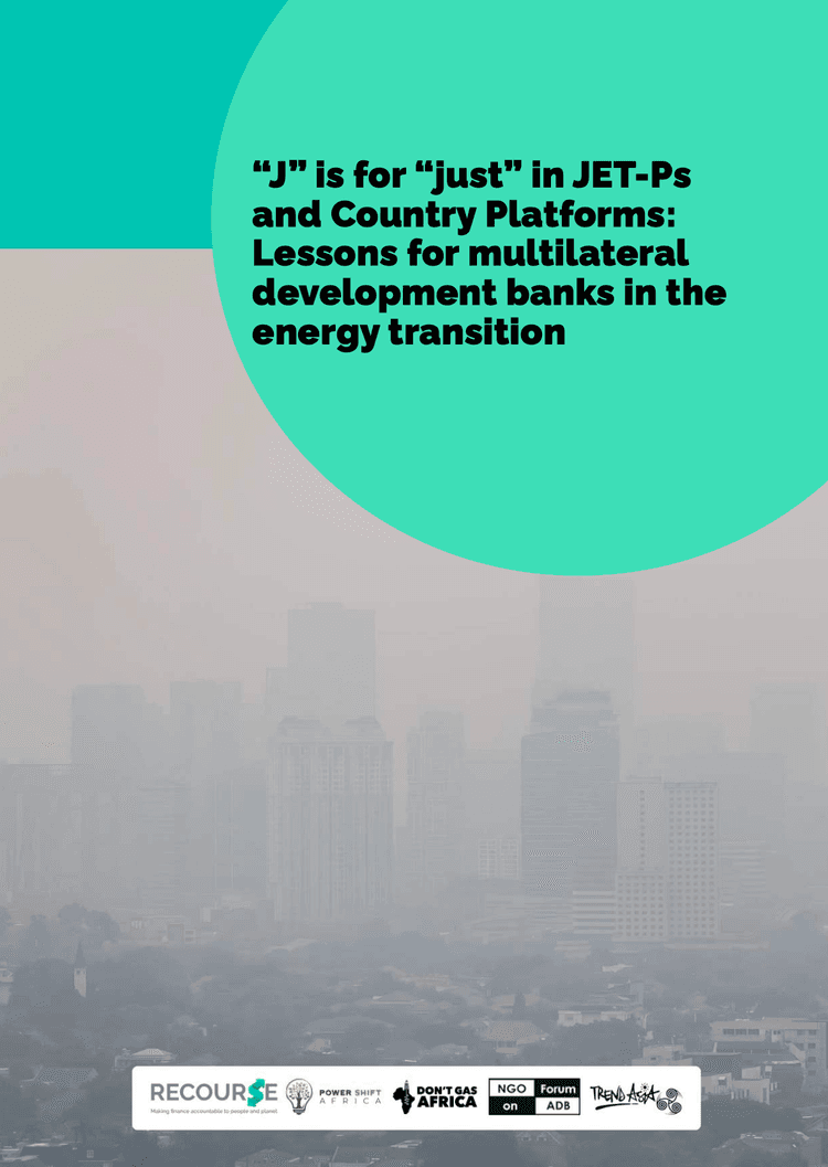 “J” is for “just” in JET-Ps and Country Platforms: Lessons for MDBs in the energy transition