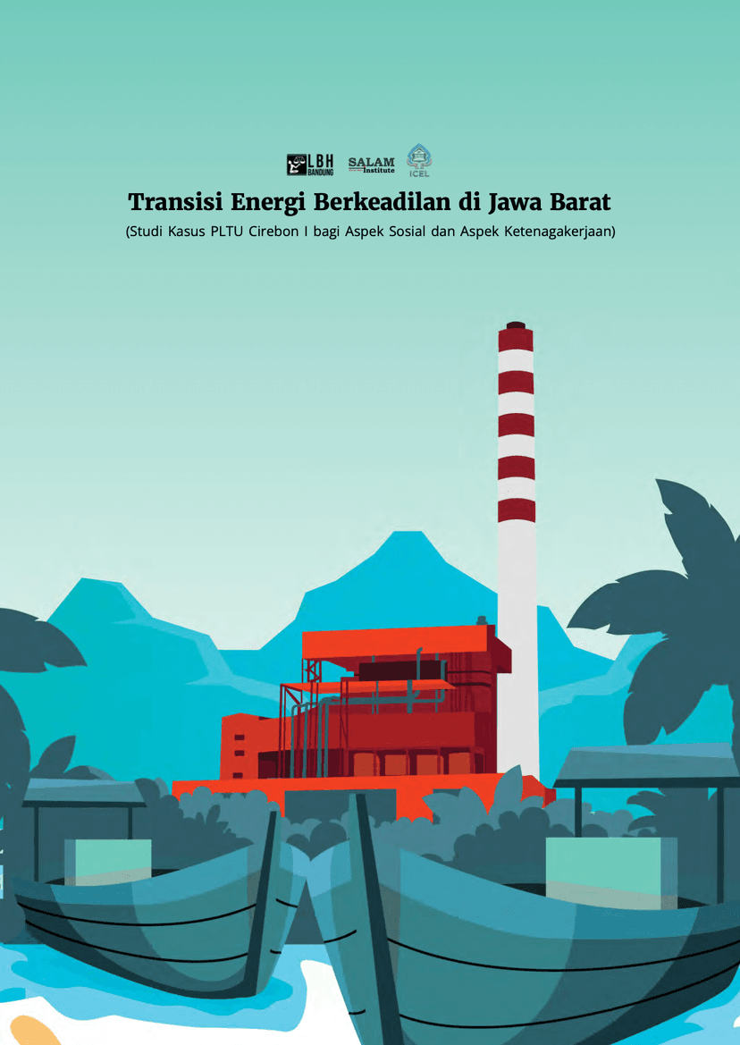Transisi Energi Berkeadilan di Jawa Barat (Studi Kasus PLTU Cirebon I bagi Aspek Sosial dan Asp